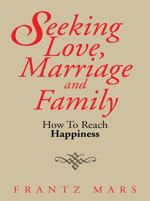 cover image of Seeking Love, Marriage and Family